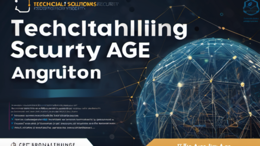 How Technical Solutions Are Revolutionizing Security in the Digital Age